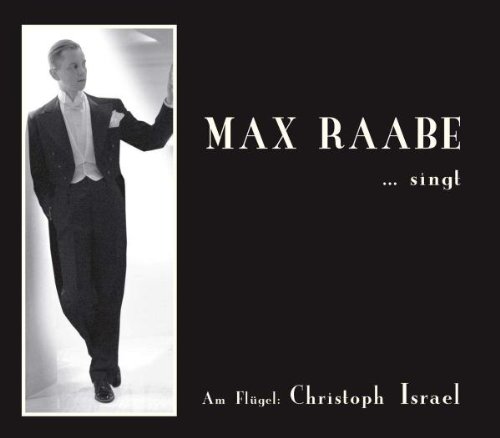 Max Raabe Singt Raabe Max Israel Christopher Amazon De Musik