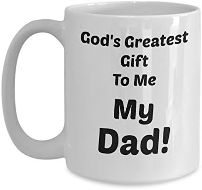 Abba eShop Mugs- "God's Gift... My Dad" Unique Cool Custom Coffee Tea Cup - White Ceramic Mug With Handle - 11oz or large 15 ounce Size Printed on Both Sides - Happy Fathers Day Gift For Dad
