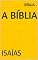 Livro A BÍBLIA: ISAÍAS