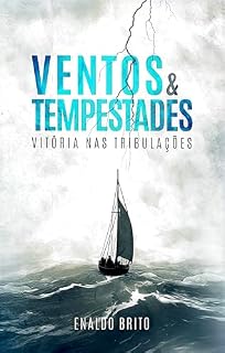 Livro VENTOS E TEMPESTADES: Vitoria nas tribulações
