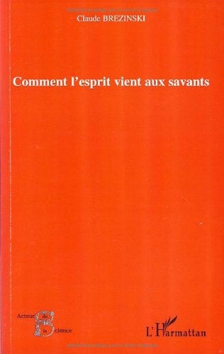 Comment l'esprit vient aux savants