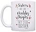 Funny Sister Gifts Sisters are Like Chubby Thighs They Stick Together Birthday Gifts Sister Christmas Gift 11oz Ceramic Coffee Mug with Handle