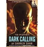 [ Dark Calling (Demonata (Hardcover) #09) [ DARK CALLING (DEMONATA (HARDCOVER) #09) ] By Shan, Darren ( Author )Oct-01-2009 Hardcover
