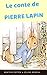 Le conte de Pierre Lapin (French Edition) by 