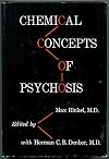Chemical Concepts of Psychosis.