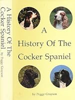 The History snd Management of the Field Spaniel 0906360102 Book Cover