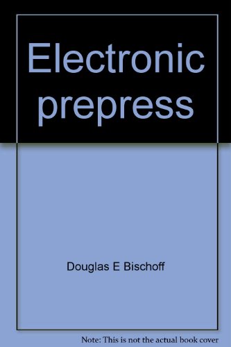 Electronic prepress: Setting the standards Electronic prepress: Setting the standards