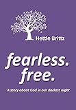 Fearless. Free.