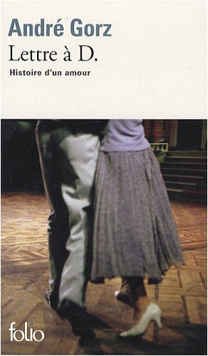 Lettre à D.: histoire d'un amour