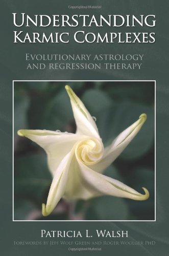 Understanding Karmic Complexes by Patricia L Walsh