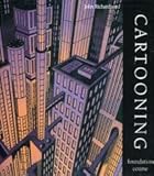 CARTOONING - FOUNDATION COURSE by 