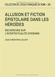 Allusion et fiction épistolaire dans les "Héroïdes"