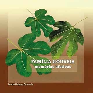 Livro Família Gouveia: Memórias Afetivas