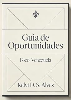Livro Guia de Oportunidades: Foco Venezuela