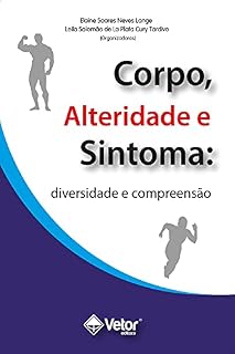 Livro Corpo, alteridade e sintoma: Diversidade e compreensão