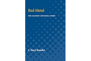 Red Metal: The Calumet and Hecla Story