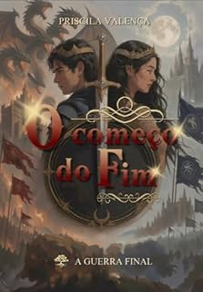 Livro O Começo do Fim: A Guerra Final (O Começo do Fim (Trilogia) Livro 3)