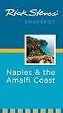Rick Steves' Snapshot Naples and the Amalfi Coast by 