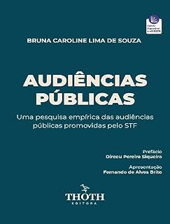 Livro Audiências Públicas: Uma Pesquisa Empírica das Audiências Públicas Promovidas pelo STF