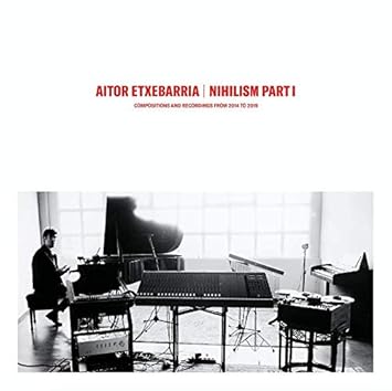 Resultado de imagen de Aitor Etxebarría - Nihilism Part 1