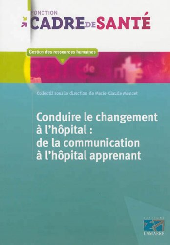 Conduire le changement à l'hôpital