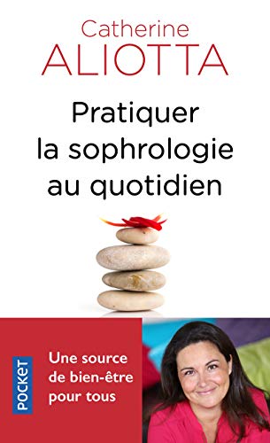 Pratiquer la sophrologie au quotidien : Une source de bien-être pour tous by 