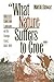 What Nature Suffers to Groe: Life, Labor, and Landscape on the Georgia Coast, 1680-1920 (Wormsloe Fo by 