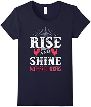 Women's Rise and Shine Mother Cluckers Chicken T Shirt XL Navy