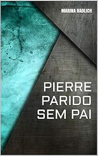 Livro Pierre parido sem pai