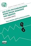 Les clés psychologiques pour mieux manager vos équipes: Le modèle ONCA (EMS Coach) (French Edition) by