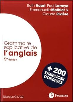 Grammaire explicative de l'anglais - 5e édition + 200 exercices corrigés (C1/C2) Livres,Dictionnaires, langues et encyclopédies,Langues étrangères