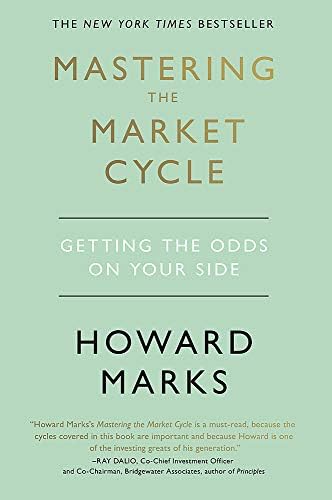 Mastering the Market Cycle: Getting the Odds on Your Side