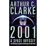 [2001: A Space Odyssey] (By: Arthur C. Clarke) [published: July, 1990]