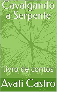 Livro Cavalgando a Serpente: um livro de contos