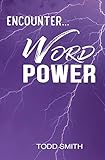 Encounter... Word Power by Todd Smith