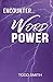 Encounter... Word Power by Todd Smith