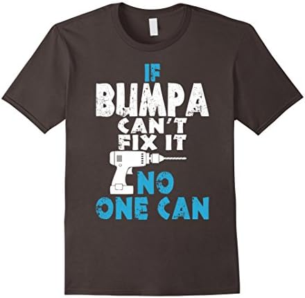 If Bumpa Cant Fix It No One Can TShirt - Male Large - Asphalt