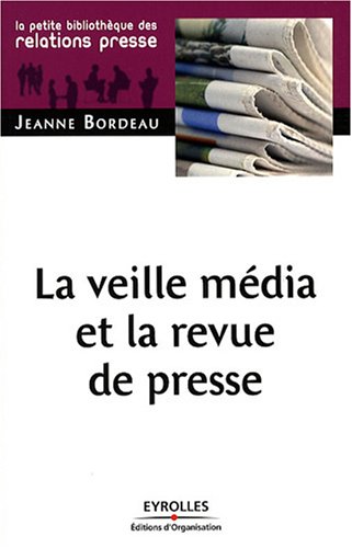 La  veille média et la revue de presse