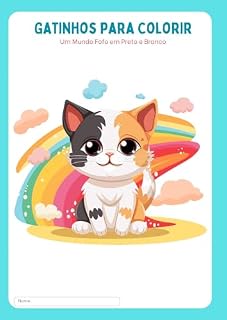 Livro Gatinhos para Colorir: Um Mundo Fofo em Preto e Branco