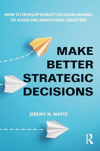 Smart Management: How Simple Heuristics Help Leaders Make Good