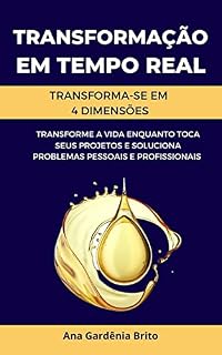 Livro Transformação em Tempo Real : Transforme-se em Quatro Dimensões