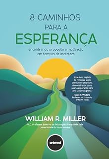 Livro 8 Caminhos Para a Esperança: Encontrando Propósito e Motivação em Tempos de Incerteza