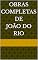 Livro Obras completas de João do Rio
