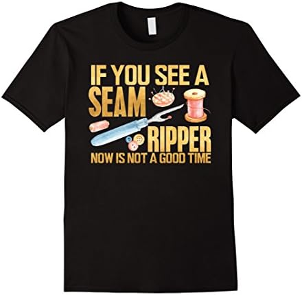 Mens Sewing Shirt If you See Seam Ripper Sewing Quilting Gift 2XL Black