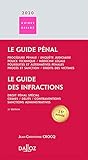 Le guide des infractions Le Guide pénal 2020 - 21e éd.: Le guide pénal (Guides Dalloz) (French Edition) by 