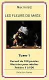 Les Fleurs du Mage: Tome 1 (French Edition) by Max Heratz, Estelas Editions