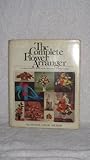The Complete Flower Arranger by 