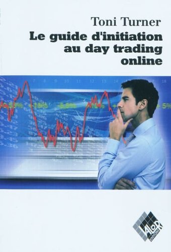 Le  guide d'initiation au day trading online