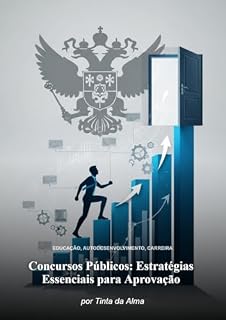 Concursos Públicos: Estratégias Essenciais Para Aprovação
