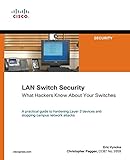 LAN Switch Security: What Hackers Know About Your Switches